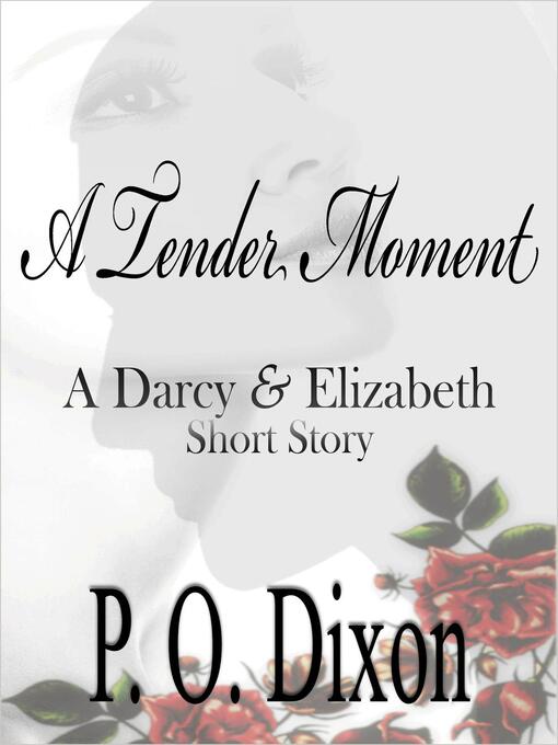 Title details for A Tender Moment by P. O. Dixon - Wait list